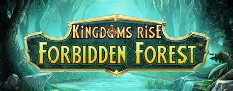 Kingdoms Rise Forbidden Forest NetBet